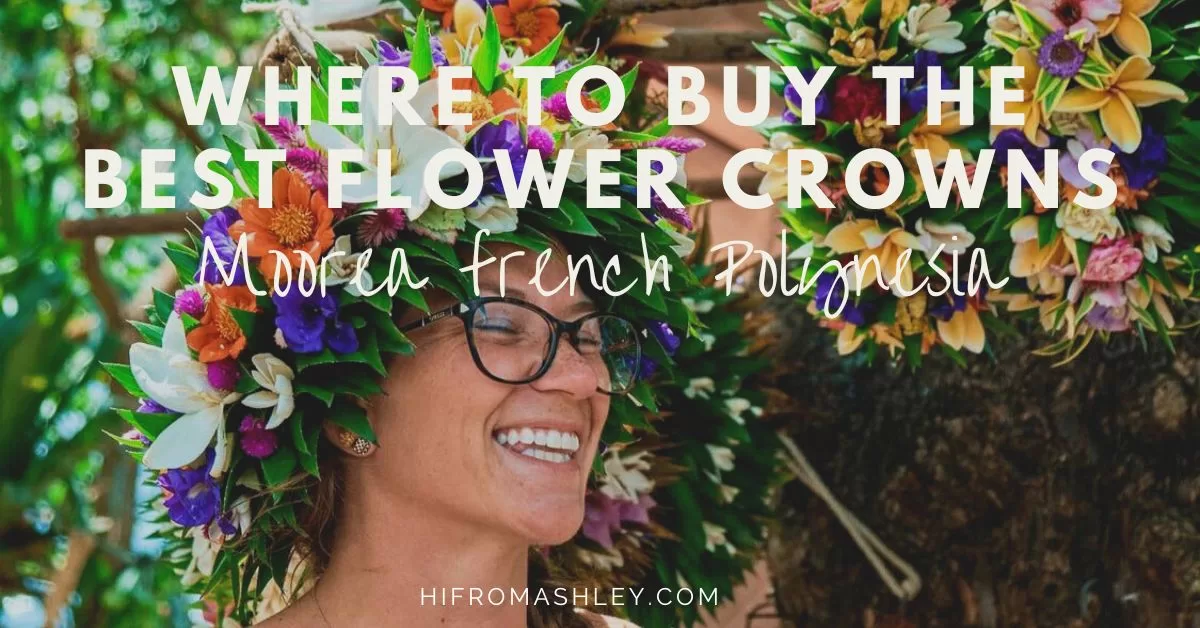 where to buy the best flower crowns Moorea French Polynesia