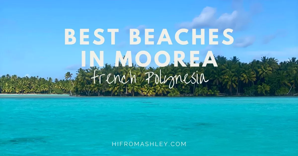 best beaches in moorea French polynesia