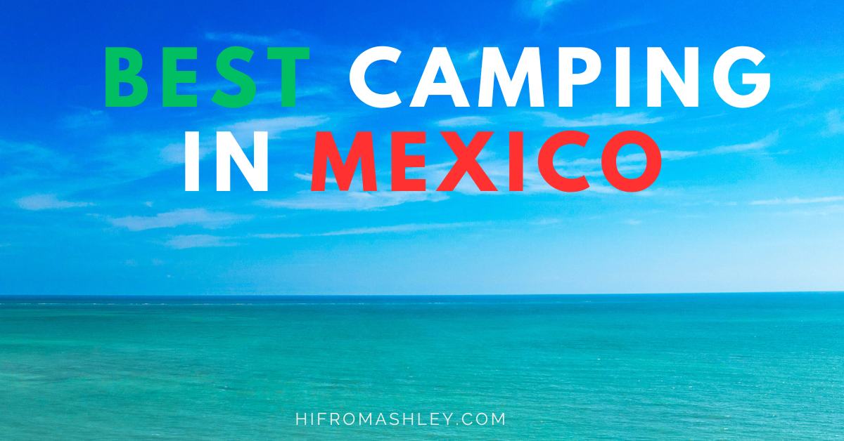 Best Camping in mexico