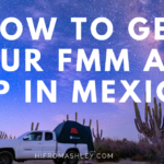 How to get your TIP and FMM in Mexico